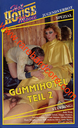 Gummi Hotel teil 2 / Резиновый Отель 2  Jade West,Natalie Adams,Maggy Madera,Sabine Seholz,Corina Malone,Michel Bistre,Hans Wagner,Peter Hill,Roberto Oliva,Andy Barny