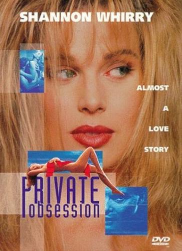 Тайная страсть / Private Obsession
